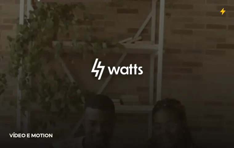 Case Vídeos Watts